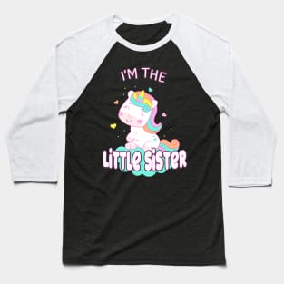 I'm The Little Sister Unicorn Siblings Sisters Baseball T-Shirt